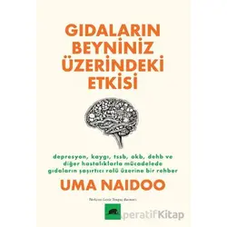 Gıdaların Beyniniz Üzerindeki Etkisi - Uma Naidoo - Kolektif Kitap