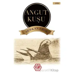Angut Kuşu - Serkan Erol - Atayurt Yayınevi