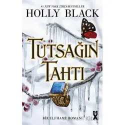 Bir Elfhame Romanı 2: Tutsağın Tahtı - Holly Black - Dex Yayınevi