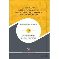 Psikodinamik, Bilişsel Davranışçı ve Duygu Odaklı Psikoterapide Duygularla Çalışma
