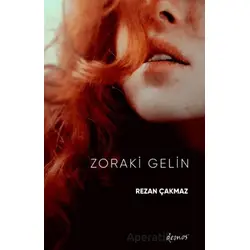 Zoraki Gelin - Rezan Çakmaz - Demos Yayınları
