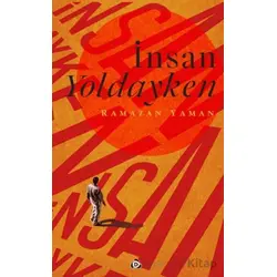 İnsan Yoldayken - Ramazan Yaman - Düşün Yayıncılık