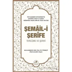 Şemail-i Şerife - Muhammed bin İsa et-Tirmizi - Fazilet Neşriyat