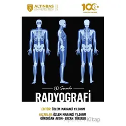 50 Soruda Radyografi - Kolektif - Altınbaş Üniversitesi Yayınları