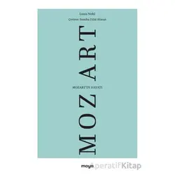 Mozartın Hayatı - Louis Nohl - Maya Kitap