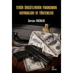 Terör Örgütlerinin Finansman Kaynakları ve Yöntemleri - Sercan Ercinler - Kriter Yayınları