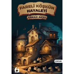 Fareli Köşkün Hayaleti - Erkan Aksu - Fa Yayınları