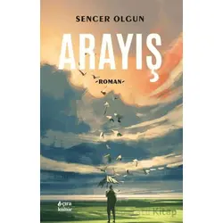 Arayış - Sencer Olgun - Çıra Yayınları