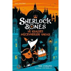 Sherlock Bones ve Kraliyet Mücevherleri Vakası - Tim Collins - Orenda