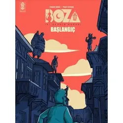 Boza: İki Şehrin Narası - Başlangıç - Erdem Semiz - Mavi Gök Yayınları