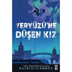 Yeryüzüne Düşen Kız - Patricia Forde - Genç Timaş