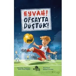 Eyvah! Ofsayta Düştük! - Christian Tielmann - Kronik Kitap