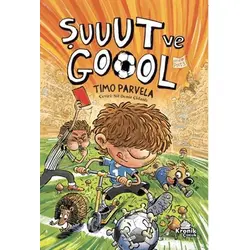 Şuuut ve Goool - Timo Parvela - Kronik Kitap