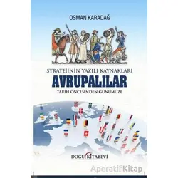 Stratejinin Yazılı Kaynakları - Avrupalılar Tarih Öncesinden Günümüze