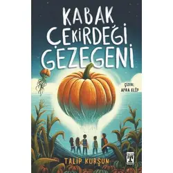 Kabak Çekirdeği Gezegeni - Talip Kurşun - Genç Timaş