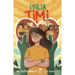 İyilik Timi - Metin Özdamarlar - Genç Timaş