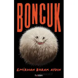 Boncuk - Emirhan Burak Aydın - Holden Kitap