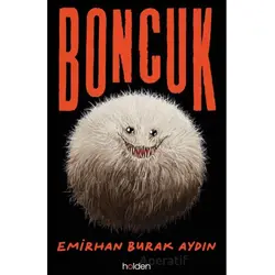 Boncuk - Emirhan Burak Aydın - Holden Kitap