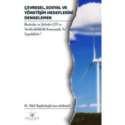 Çevresel, Sosyal ve Yönetişim Hedeflerini Dengelemek - Walid R. Alameddine - Akıl Fikir Yayınları