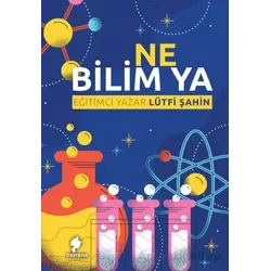 Ne Bilim Ya - Lütfi Şahin - Morena Yayınevi