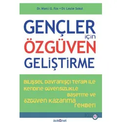 Gençler İçin Özgüven Geliştirme - Marci G. Fox - Psikonet Yayınları
