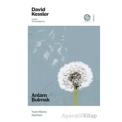 Anlam Bulmak - David Kessler - Sahi Kitap
