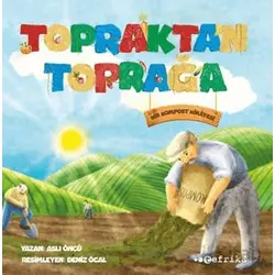 Topraktan Toprağa - Aslı Öncü - Tefrika Yayınları