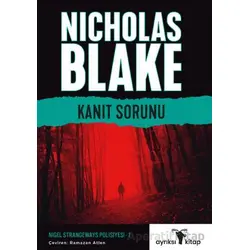 Kanıt Sorunu – Nigel Strangeways Serisi 1 - Nicholas Blake - Ayrıksı Kitap