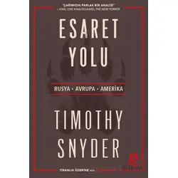 Esaret Yolu - Timothy Snyder - Serbest Kitaplar