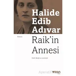 Raikin Annesi - Halide Edib Adıvar - Can Yayınları