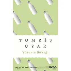 Yürekte Bukağı - Tomris Uyar - Can Yayınları