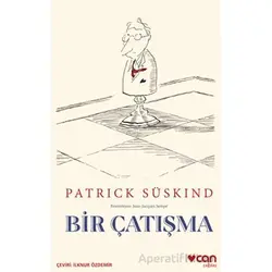 Bir Çatışma - Patrick Süskind - Can Yayınları