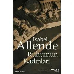 Ruhumun Kadınları - Isabel Allende - Can Yayınları