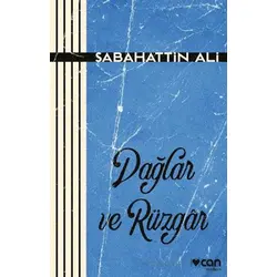 Dağlar ve Rüzgar - Sabahattin Ali - Can Yayınları