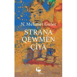 Strana Qewmen Çıya - N. Mehmet Güler - Belge Yayınları