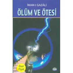Ölüm ve Ötesi - İmam Gazali - Sağlam Yayınları