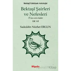 Bektaşi Şairleri ve Nefesleri 1-2. Cilt - Sadeddin Nüzhet Ergun - BilgeSu Yayıncılık