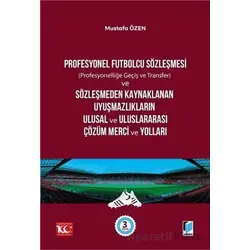 Profesyonel Futbolcu Sözleşmesi - Mustafa Özen - Adalet Yayınevi