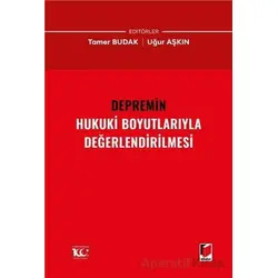 Depremin Hukuki Boyutlarıyla Değerlendirilmesi - Tamer Budak - Adalet Yayınevi