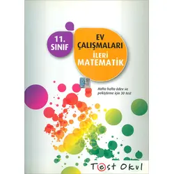 Test Okul 11.Sınıf Ev Çalışmaları İleri Matematik