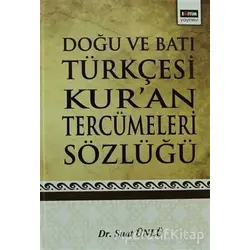 Doğu ve Batı Türkçesi Kur’an Tercümeleri Sözlüğü - Suat Ünlü - Eğitim Yayınevi - Ders Kitapları