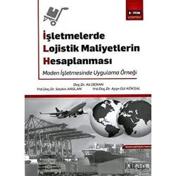 İşletmelerde Lojistik Maliyetlerin Hesaplanması - Kolektif - Eğitim Yayınevi - Ders Kitapları