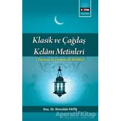 Klasik ve Çağdaş Kelam Metinleri - Emrullah Fatiş - Eğitim Yayınevi - Bilimsel Eserler