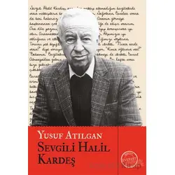 Sevgili Halil Kardeş - Yusuf Atılgan - Everest Yayınları
