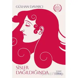 Sisler Dağıldığında - Gülhan Davarcı - Everest Yayınları