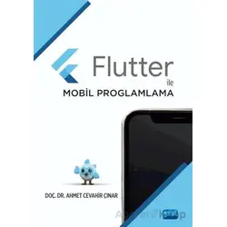 Flutter ile Mobil Programlama - Ahmet Cevahir Çınar - Nobel Akademik Yayıncılık