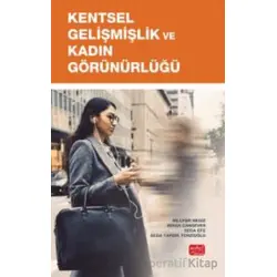 Kentsel Gelişmişlik ve Kadın Görünürlüğü - Nilüfer Negiz - Nobel Bilimsel Eserler