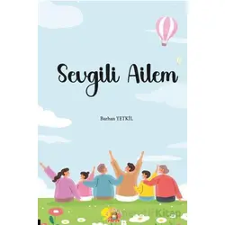Sevgili Ailem - Burhan Yetkil - Akademisyen Kitabevi