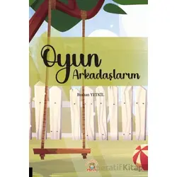 Oyun Arkadaşlarım - Burhan Yetkil - Akademisyen Kitabevi
