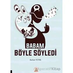 Babam Böyle Söyledi - Burhan Yetkil - Akademisyen Kitabevi